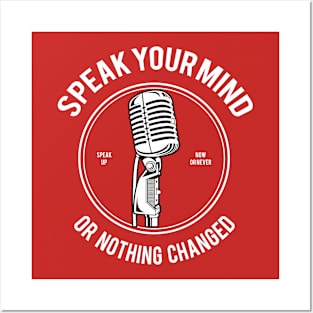 Speak Your Mind Posters and Art